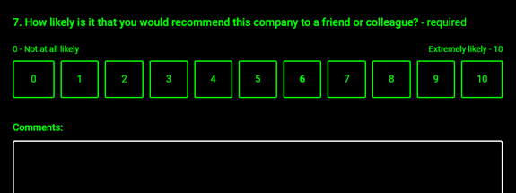 An NPS question type where all options have the same green outline regardless of any selection made.